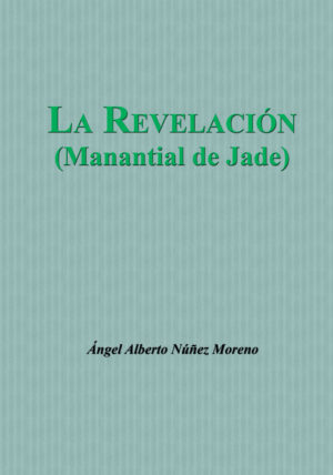 La Revelación (Manantial de Jade)